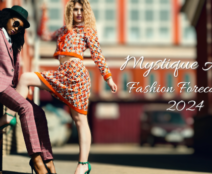 Mystique Asia's Fashion Forecast for 2024