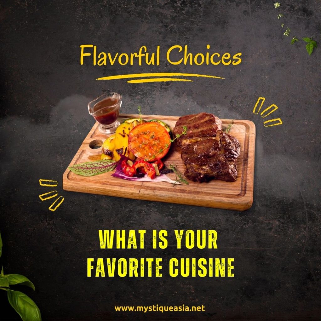 What is your favorite Cuisine ?